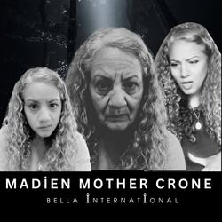 Madien Mother Crone
