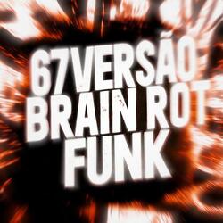 67 VERSÃO BRAIN ROT FUNK(Super Slowed)