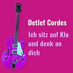 Ich sitz auf Klo und denk an dich