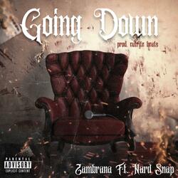 Going Down (feat. Nard Snap)