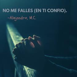 No Me Falles (En Ti Confio)