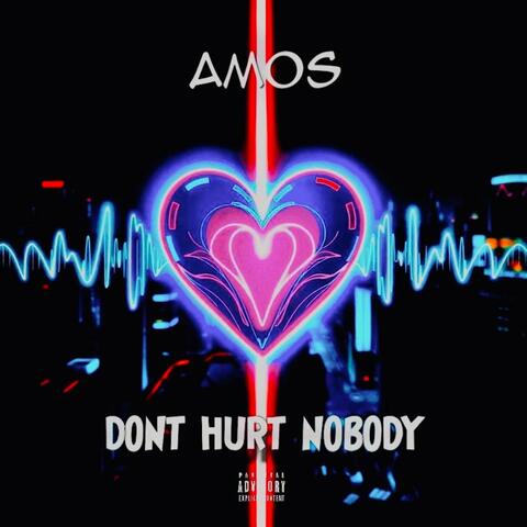 Dont Hurt Nobody