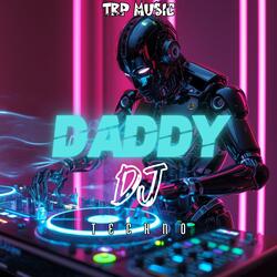 Daddy Dj (Techno)