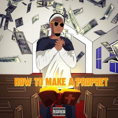 How To Make a Prophet