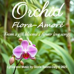 Orchid Flora-Amoré