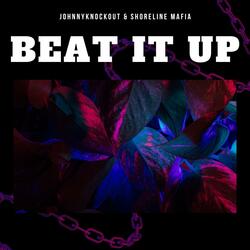 Beat It up