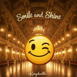 Smile and Shine