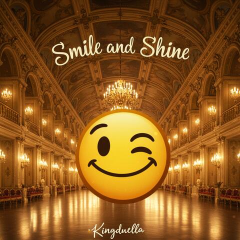 Smile and Shine