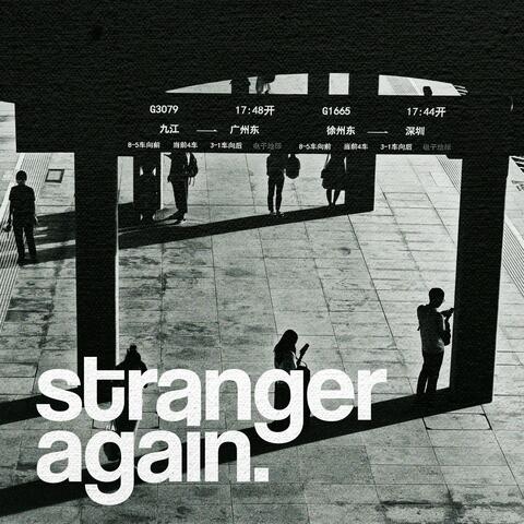 stranger again.