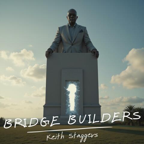 Bridge Builders