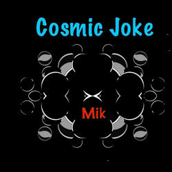 Cosmic Joke