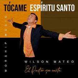 Tocame Espiritu Santo