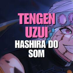 Tengen Uzui (Hashira do Som)