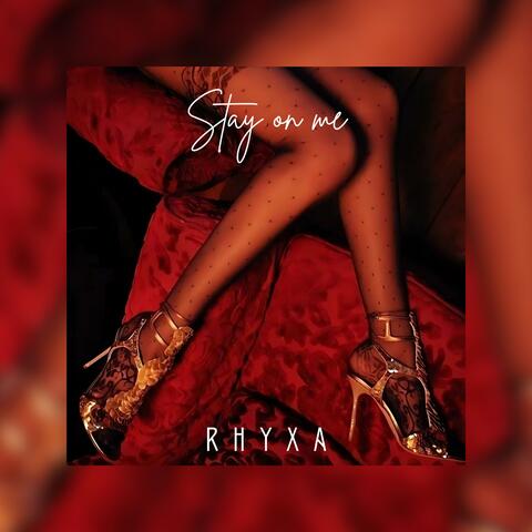 Stay On Me