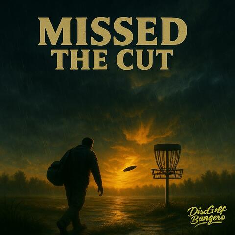 Missed The Cut