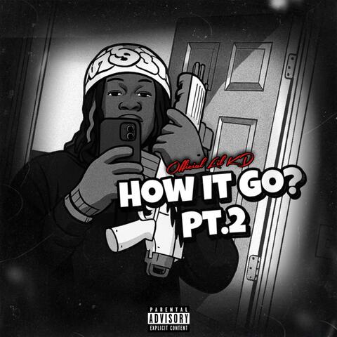 How It Go?, Pt. 2
