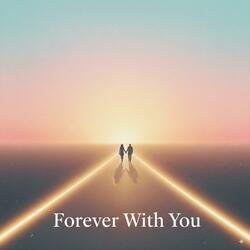 Forever With You