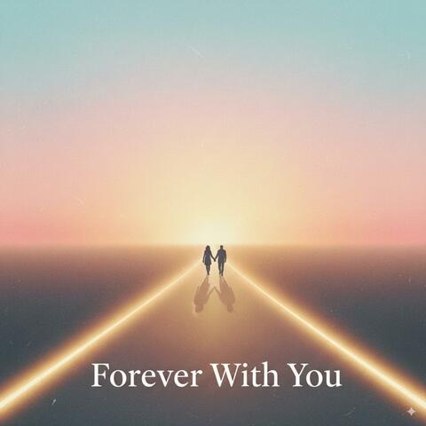Forever With You
