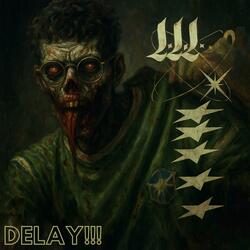 Delay!!!