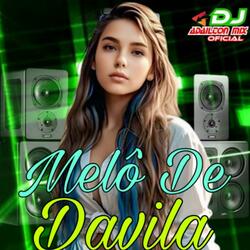 Melô De Davila (Versão Reggae)