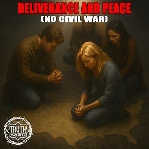 Deliverance & Peace (No Civil War)