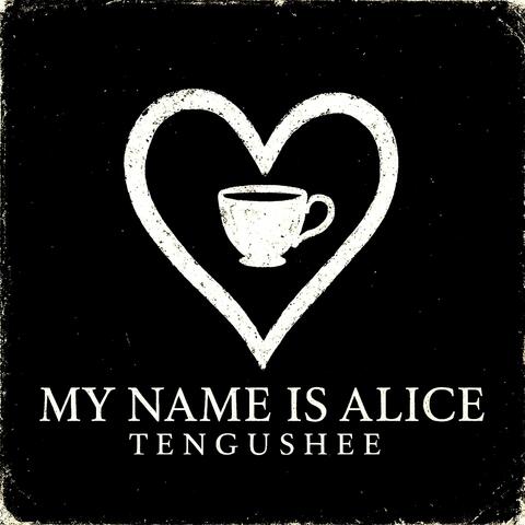 My Name Is Alice (feat. R a z)