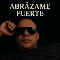 Abrazame fuerte