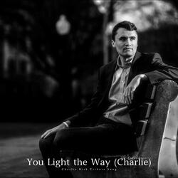 You Light the Way (Charlie)