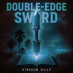 Double-Edge Sword