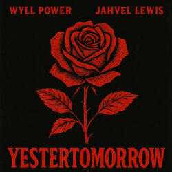 Yestertomorrow (feat. Jahvel Lewis)