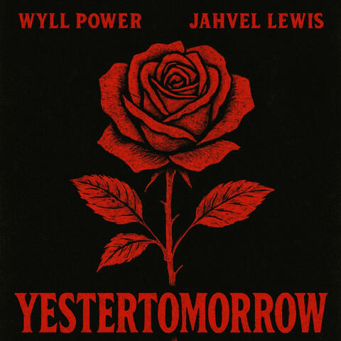Yestertomorrow (feat. Jahvel Lewis)