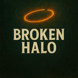 Broken Halo