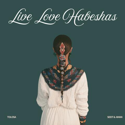 Live Love Habeshas