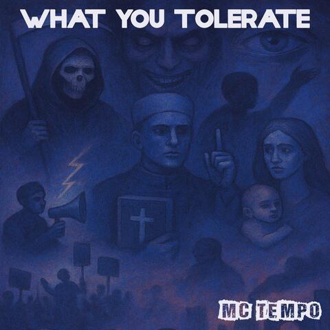 What You Tolerate