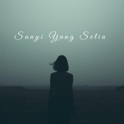 Sunyi Yang Setia