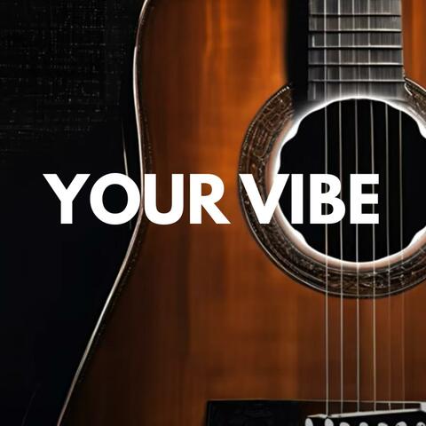 Your Vibe