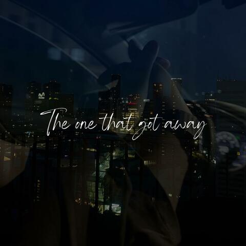 The One That Got Away