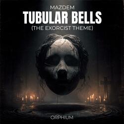 Tubular Bells (The Exorcist Theme)