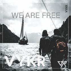 We Are Free