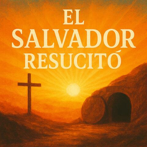 El Salvador Resucitó