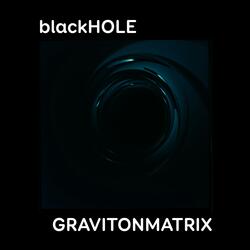 blackHOLE (for Charlie)