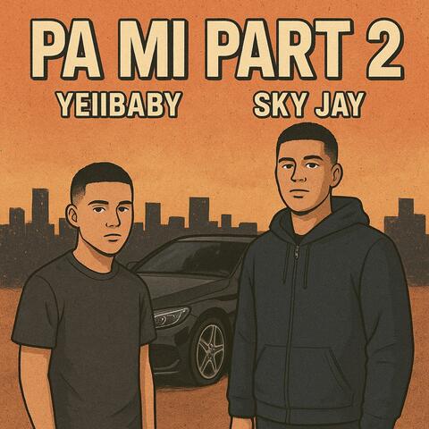 PA MII PART 2 (feat. Sky JAY & PLCM MUSIC)