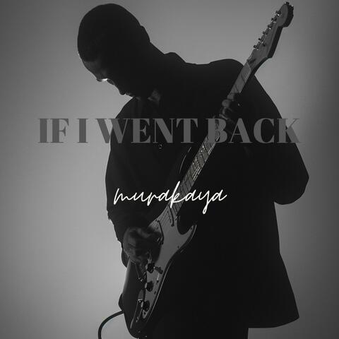 If I Went Back