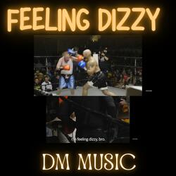 Feeling Dizzy (George White Diss)