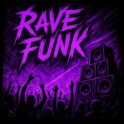 Rave Funk (Slowed)