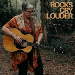 Rocks Cry Louder