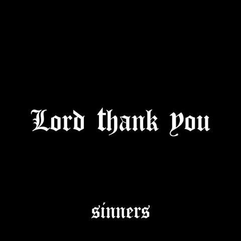 Lord Thank You