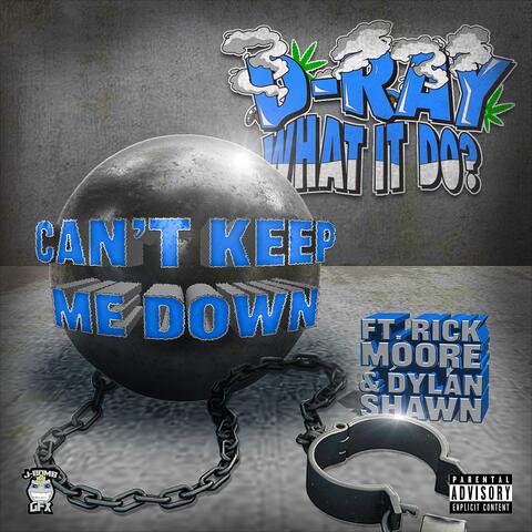 Can't Keep Me Down (feat. Rick Moore & Dylan Shawn)