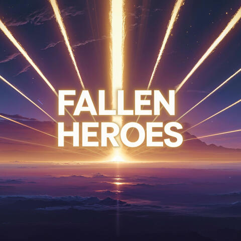 Fallen Heroes