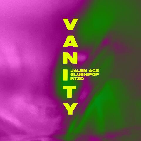 VANITY (feat. SlushiPop & RTZD)